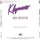 Klymaxx - When You Kiss Me